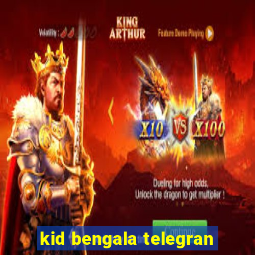 kid bengala telegran